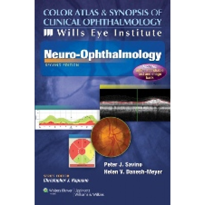 Color Atlas and Synopsis of Clinical Ophthalmology - Wills Eye Institute - Neuro-ophthalmology 2nd edition